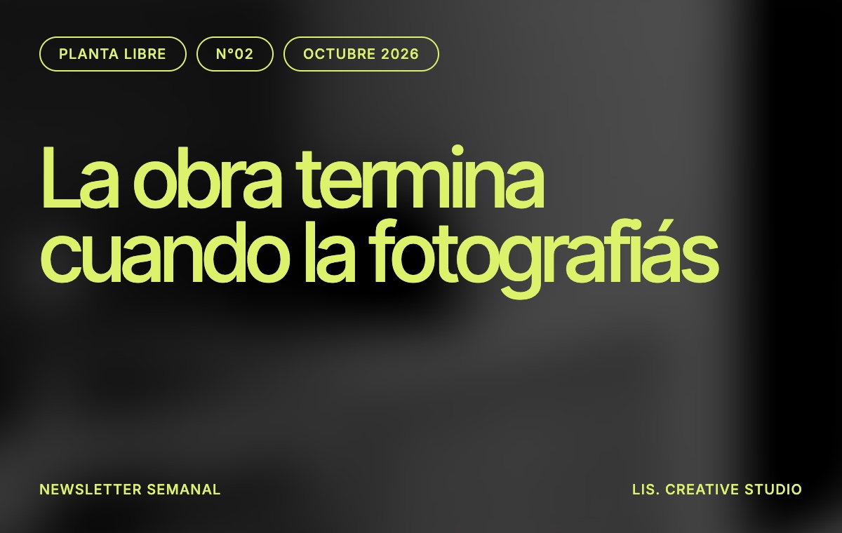 Planta Libre N°02: la obra termina cuando la fotografiás